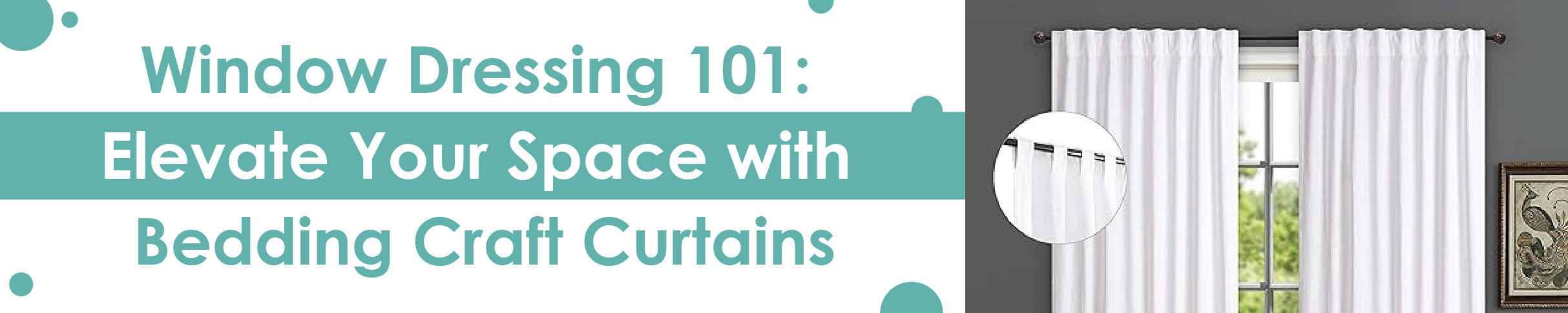 Window Dressing 101: Elevate Your Space with Bedding Craft Curtains